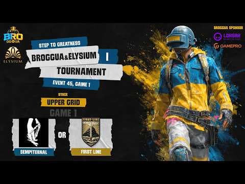 🔥 Турнір PUBG BROGGUA & Elysium: Step to Greatness | Верхня сітка | Erangel | BrozoraTV & Vlaady_tv — PUBG tournaments